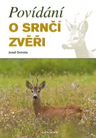 Povídání o srnčí zvěři, Drmota Josef