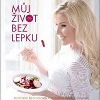 Můj život bez lepku - Monika Menky