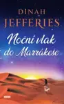 Noční vlak do Marrákeše - Dinah Jefferies