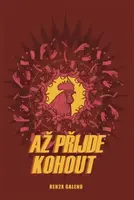 Až přijde kohout - Renren Galeno