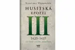 Husitská epopej III. - Za časů císaře Zikmunda - Vlastimil Vondruška