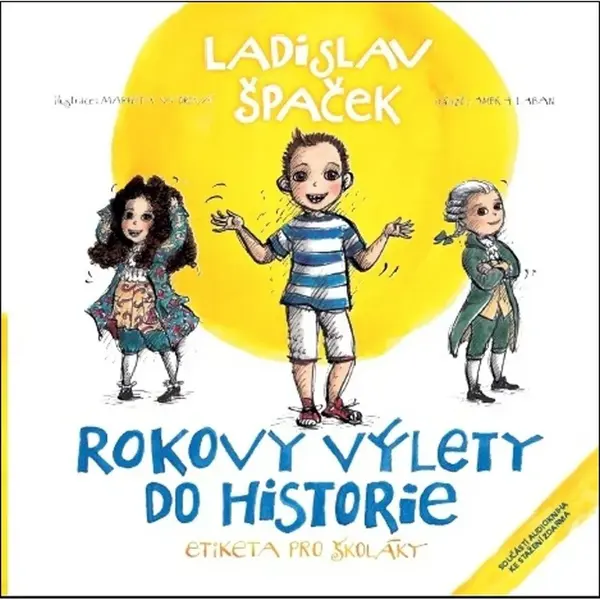 Ladislav Špaček Rokovy výlety do historie