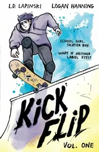 Kickflip Vol. 1 - L.D. Lapinski