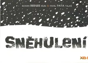 Sněhulení - Roman Bílek, Pavel Pata Talaš