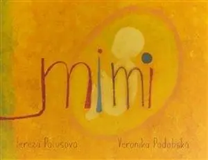Mimi - Veronika Podobská, Tereza Palušová