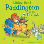 Paddington in the Garden - Michael Bond