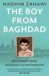 The Boy from Baghdad - Nadhim Zahawi
