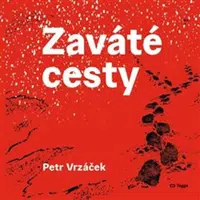 Zaváté cesty - Petr Vrzáček, Dana Ledl