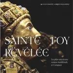 Sainte Foy Révélée - Ivan Foletti, Adrien Palladino
