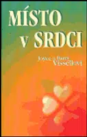 Místo v srdci - Barry Vissell, Joyce Vissell