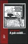 A pak uvidíš... - Jan Boháč