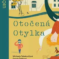 Otočená Otylka - Dorota Šebková, Michaela Tabakovičová