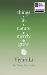 Things in Nature Merely Grow - Li Yiyun