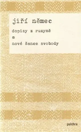 Dopisy z Ruzyně a nové šance svobody - Jiří Němec
