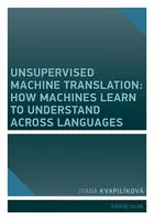 Unsupervised Machine Translation - Ivana Kvapilíková