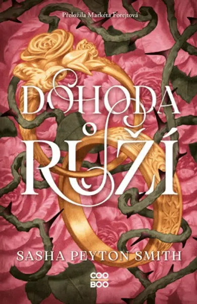 Dohoda růží - Smith Sasha Peyton