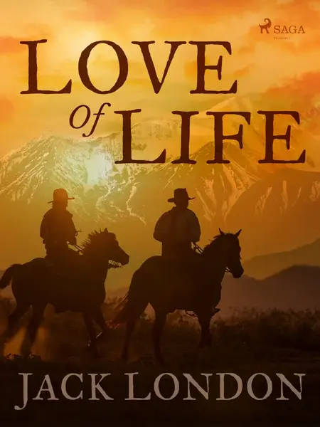 Love of Life - Jack London