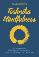 Kniha: Technika Mindfulness od Gill Hasson