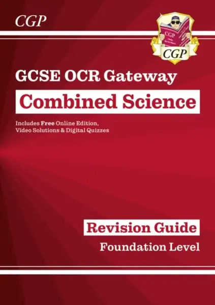 GCSE Combined Science OCR Gateway Revision Guide - Foundation: Inc. Online Ed, Quizzes & Videos - CGP Books