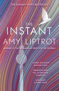 The Instant - Liptrot Amy
