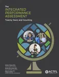 The Integrated Performance Assessment: Twenty Years and Counting - Bonnie Adair-Hauck, Francis J. Troyan, Eileen W Glisan