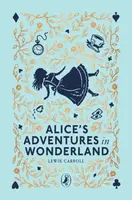 Alice's Adventures in Wonderland - Lewis Carroll