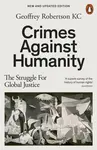 Crimes Against Humanity - Geoffrey QC Robertson