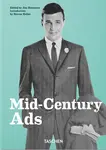 Mid-Century Ads. 40th Anniversary Edition - Steven Heller, Jim Heimann