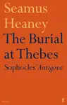 The Burial at Thebes - Seamus Heaney