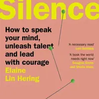 Unlearning Silence - Elaine Lin Hering