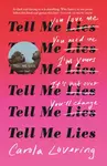 Tell Me Lies - Carola Loveringová