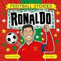 Football Stories: Ronaldo - Simon Mugford