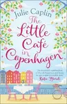 The Little Cafe in Copenhagen - Julie Caplinová