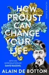 How Proust Can Change Your Life - Alain de Botton