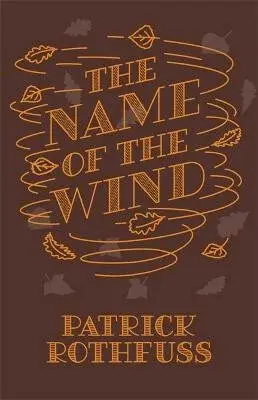 The Name of the Wind - Patrick Rothfuss