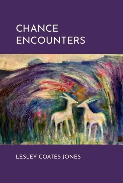 Chance Encounters - Lesley Coates Jones