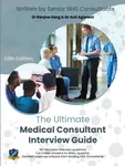 The Ultimate Medical Consultant Interview Guide - Dr Anjum Gandhi, Ms Shalini Patni, Dr Ranjna Garg