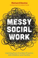 Messy Social Work - Richard Devine