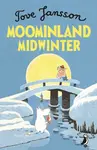 Moominland Midwinter - Tove Janssonová