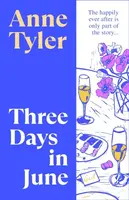 Three Days in June - Anne Tylerová