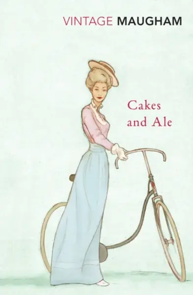 Cakes And Ale - William Somerset  Maugham