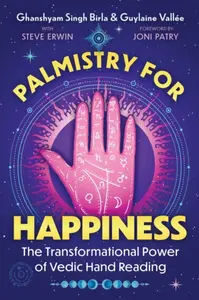Palmistry for Happiness - Ghanshyam Singh Birla, Guylaine Vallee