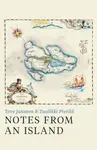 Notes from an Island - Tove Janssonová, Tuulikki Pietila