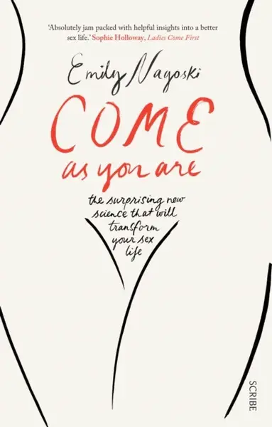 Come as You Are - Dr Emily Nagoski