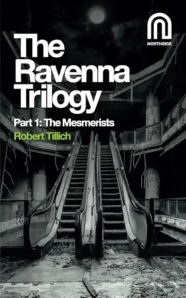 The Ravenna Trilogy Part 1: - Robert Tillich
