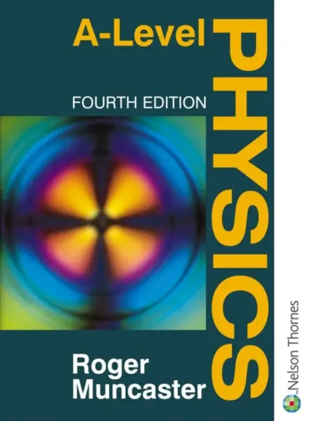 A Level Physics - Roger Muncaster