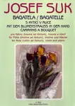 Bagatela - Josef Suk