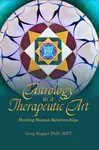 Astrology as a Therapeutic Art: Healing Human Relationships - Greg Bogart