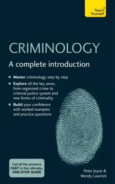 Criminology - Wendy Laverick, Peter Joyce