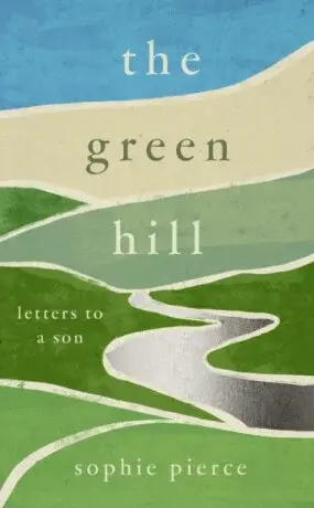 The Green Hill - Sophie Pierce